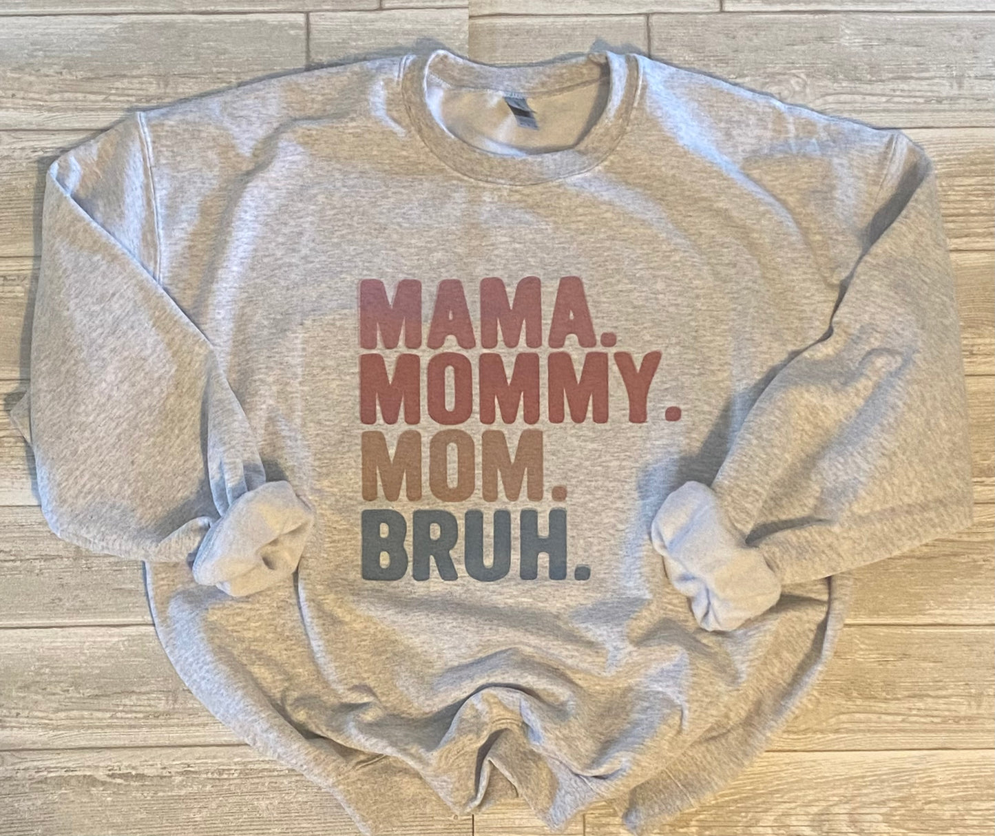 MAMA —> BRUH shirt