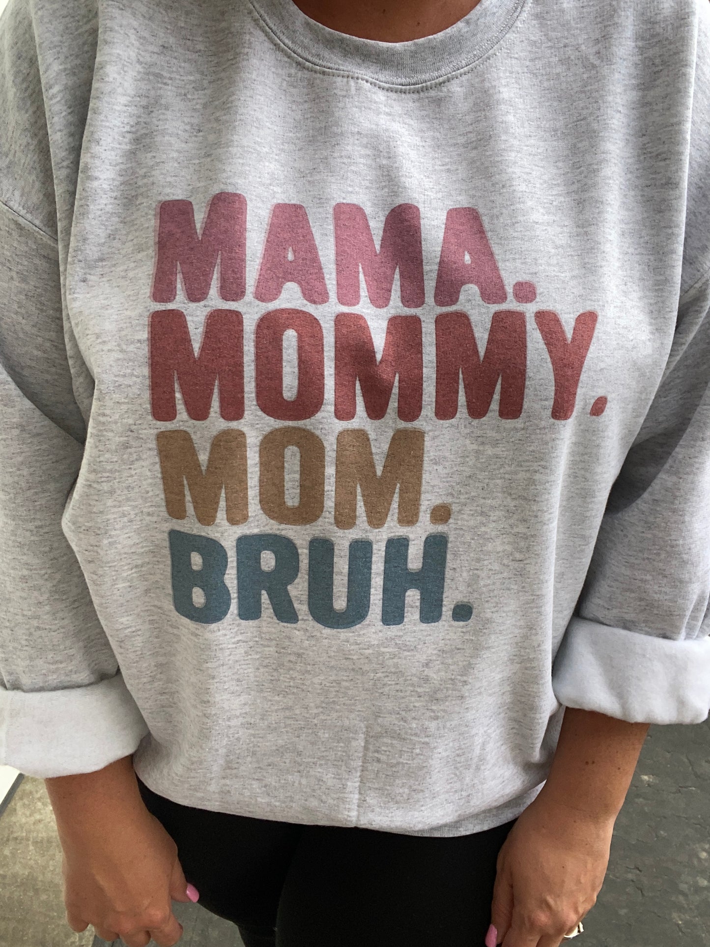 MAMA —> BRUH shirt